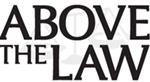 Above the Law Above the Law