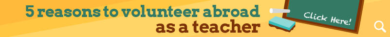 5 reasons to volunteer abroad as a teacher 5 reasons to teach abroad as a volunteer